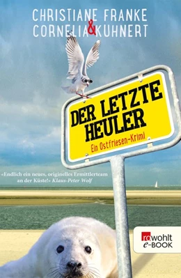 Abbildung von Kuhnert / Franke | Der letzte Heuler | 1. Auflage | 2015 | beck-shop.de