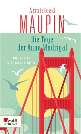 Abbildung von Maupin | Die Tage der Anna Madrigal | 1. Auflage | 2017 | beck-shop.de