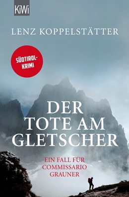 Abbildung von Koppelstätter | Der Tote am Gletscher | 1. Auflage | 2015 | beck-shop.de