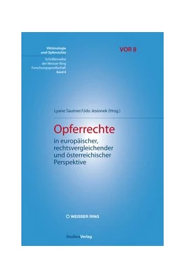 Abbildung von Jesionek / Sautner | Opferrechte in europäischer, rechtsvergleichender und österreichischer Perspektive | 1. Auflage | 2017 | beck-shop.de