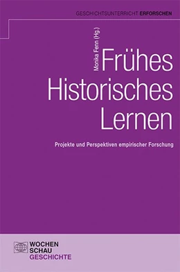 Abbildung von Fenn | Frühes Historisches Lernen | 1. Auflage | 2017 | beck-shop.de