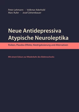 Abbildung von Lehmann / Aderhold | Neue Antidepressiva, atypische Neuroleptika | 1. Auflage | 2017 | beck-shop.de