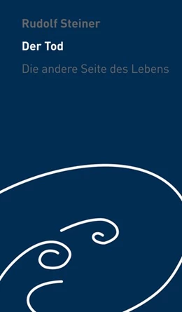 Abbildung von Steiner / Trapp | Der Tod - die andere Seite des Lebens | 1. Auflage | 2017 | beck-shop.de