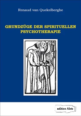 Abbildung von Quekelberghe | Grundzüge der spirituellen Psychotherapie | 2. Auflage | 2017 | beck-shop.de