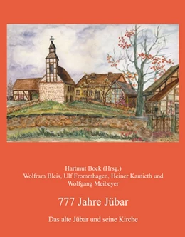 Abbildung von Bock | 777 Jahre Jübar | 1. Auflage | 2017 | beck-shop.de