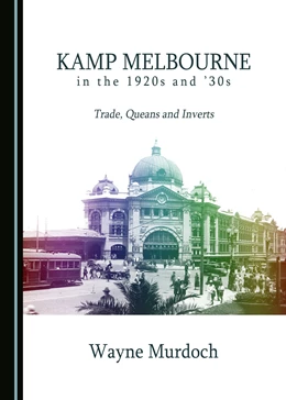 Abbildung von Murdoch | Kamp Melbourne in the 1920s and '30s | 1. Auflage | 2017 | beck-shop.de