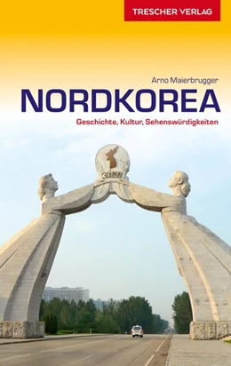 Abbildung von Maierbrugger | Reiseführer Nordkorea | 4. Auflage | 2019 | beck-shop.de