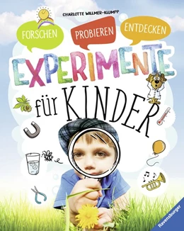 Abbildung von Willmer-Klumpp | Experimente für Kinder | 1. Auflage | 2018 | beck-shop.de