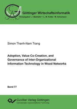 Abbildung von Adoption, Value Co-Creation, and Governance of Inter-Organizational Information Technology in Wood Networks | 1. Auflage | 2015 | beck-shop.de