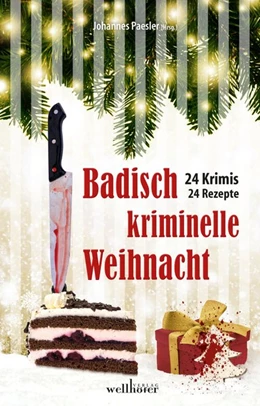 Abbildung von Paesler / Hartmann | Badisch kriminelle Weihnacht | 1. Auflage | 2017 | beck-shop.de