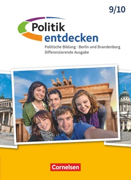 Abbildung von Apelojg / Ernst | Politik entdecken - Differenzierende Ausgabe Sekundarstufe I Berlin und Brandenburg - 9./10. Schuljahr | 1. Auflage | 2018 | beck-shop.de