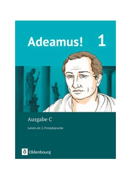 Abbildung von Berchtold / Schauer | Adeamus! - Ausgabe C - Latein als 2. Fremdsprache - Band 1 | 1. Auflage | 2018 | beck-shop.de