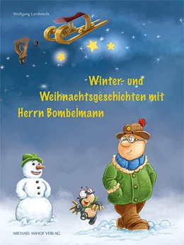 Abbildung von Lambrecht | Winter- und Weihnachtsgeschichten mit Herrn Bombelmann | 1. Auflage | 2017 | beck-shop.de