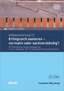 Abbildung von Altbausanierung 12. Erfolgreich sanieren - normativ oder sachverständig? | 1. Auflage | 2017 | beck-shop.de