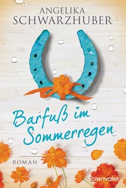 Abbildung von Schwarzhuber | Barfuß im Sommerregen | 1. Auflage | 2018 | beck-shop.de