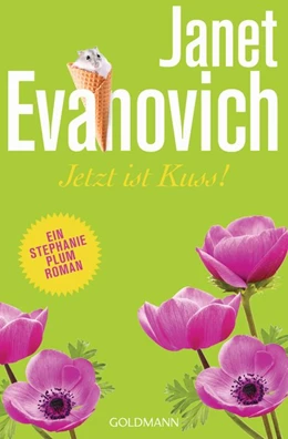 Abbildung von Evanovich | Jetzt ist Kuss! | 1. Auflage | 2017 | beck-shop.de