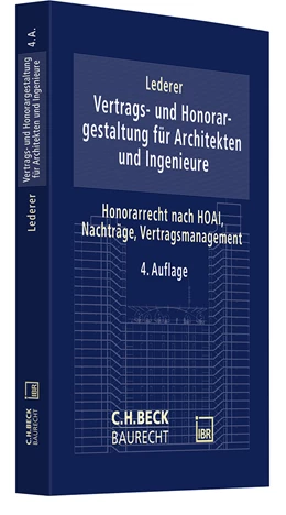 Abbildung von Lederer | Vertrags- und Honorargestaltung für Architekten und Ingenieure | 4. Auflage | 2024 | beck-shop.de