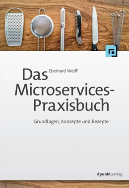 Abbildung von Wolff | Das Microservices-Praxisbuch | 1. Auflage | 2018 | beck-shop.de