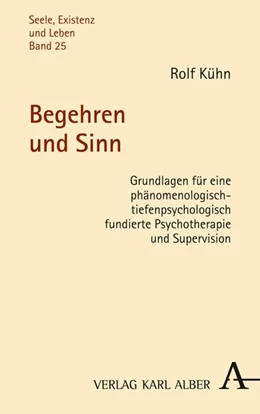 Abbildung von Kühn | Begehren und Sinn | 1. Auflage | 2016 | beck-shop.de