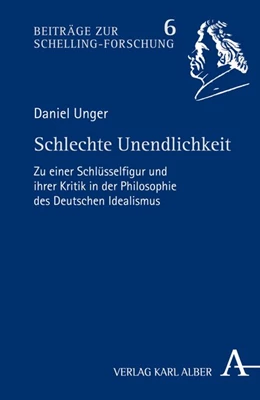 Abbildung von Unger | Schlechte Unendlichkeit | 1. Auflage | 2016 | beck-shop.de