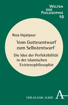 Abbildung von Hajatpour | Vom Gottesentwurf zum Selbstentwurf | 1. Auflage | 2016 | beck-shop.de