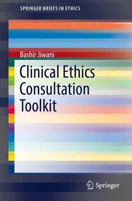 Abbildung von Jiwani | Clinical Ethics Consultation Toolkit | 1. Auflage | 2017 | beck-shop.de
