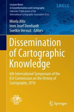 Abbildung von Altic / Demhardt | Dissemination of Cartographic Knowledge | 1. Auflage | 2017 | beck-shop.de