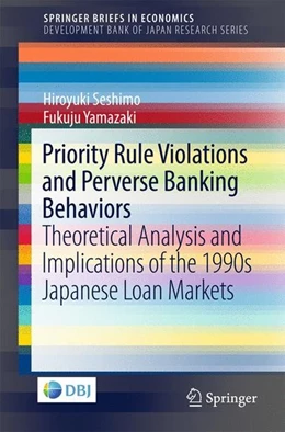 Abbildung von Seshimo / Yamazaki | Priority Rule Violations and Perverse Banking Behaviors | 1. Auflage | 2017 | beck-shop.de