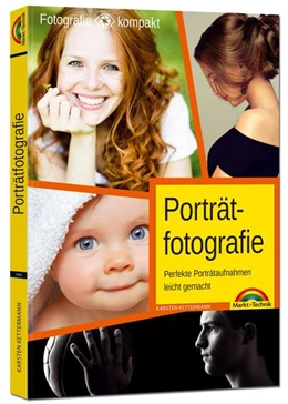 Abbildung von Kettermann | Porträtfotografie - Perfekte Porträtaufnahmen leicht gemacht | 1. Auflage | 2017 | beck-shop.de