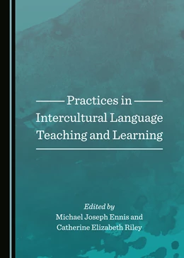 Abbildung von Ennis / Riley | Practices in Intercultural Language Teaching and Learning | 1. Auflage | 2017 | beck-shop.de