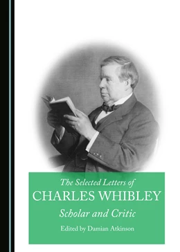 Abbildung von Atkinson | The Selected Letters of Charles Whibley | 1. Auflage | 2017 | beck-shop.de