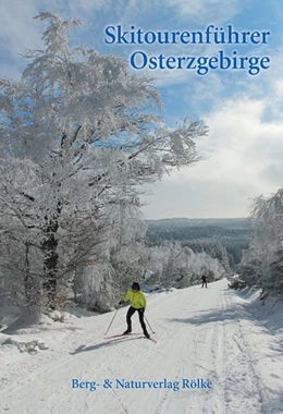 Abbildung von Rölke, P: Skitourenführer Osterzgebirge | 1. Auflage | | beck-shop.de