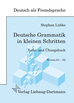 Abbildung von Lübke | Deutsche Grammatik in kleinen Schritten Niveau A1- A2 | 1. Auflage | 2017 | beck-shop.de