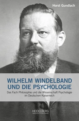 Abbildung von Gundlach | Wilhelm Windelband und die Psychologie | 1. Auflage | 2017 | beck-shop.de