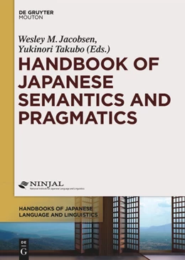 Abbildung von Jacobsen / Takubo | Handbook of Japanese Semantics and Pragmatics | 1. Auflage | 2020 | beck-shop.de