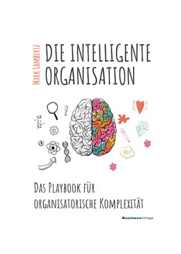 Abbildung von Lambertz | DIE INTELLIGENTE ORGANISATION | 1. Auflage | 2018 | beck-shop.de