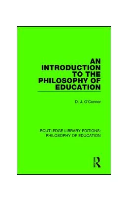 Abbildung von O'Connor | An Introduction to the Philosophy of Education | 1. Auflage | 2018 | 14 | beck-shop.de