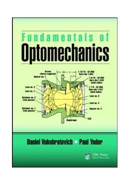 Abbildung von Vukobratovich / Yoder | Fundamentals of Optomechanics | 1. Auflage | 2018 | beck-shop.de