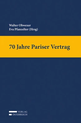 Abbildung von Obwexer / Pfanzelter | 70 Jahre Pariser Vertrag | 1. Auflage | 2017 | beck-shop.de