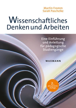 Abbildung von Fromm / Paschelke | Wissenschaftliches Denken und Arbeiten | 2. Auflage | 2017 | beck-shop.de