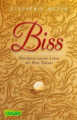 Abbildung von Meyer | Biss zum ersten Sonnenstrahl (Bella und Edward ) | 1. Auflage | 2017 | beck-shop.de