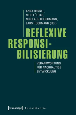 Abbildung von Buschmann / Henkel | Reflexive Responsibilisierung | 1. Auflage | 2018 | beck-shop.de