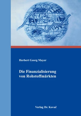 Abbildung von Mayer | Die Finanzialisierung von Rohstoffmärkten | 1. Auflage | 2017 | 126 | beck-shop.de