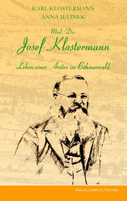 Abbildung von Klostermann / Jelinek | Med. Dr. Josef Klostermann | 1. Auflage | 2017 | beck-shop.de