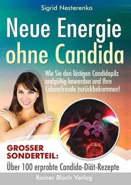 Abbildung von Nesterenko | Neue Energie ohne Candida | 2. Auflage | 2017 | beck-shop.de