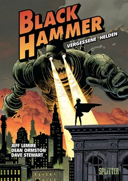 Abbildung von Lemire | Black Hammer. Band 1 | 1. Auflage | 2018 | beck-shop.de