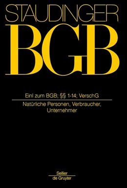 Abbildung von J. von Staudingers Kommentar zum Bürgerlichen Gesetzbuch: Staudinger BGB - Buch 1: Allgemeiner Teil: Einleitung zum BGB; §§ 1-14; VerschG | 1. Auflage | 2018 | beck-shop.de