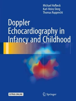 Abbildung von Hofbeck / Deeg | Doppler Echocardiography in Infancy and Childhood | 1. Auflage | 2017 | beck-shop.de