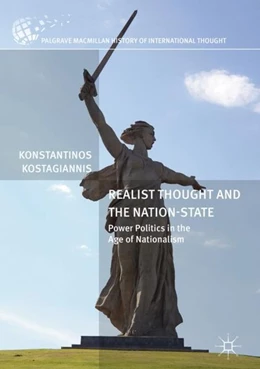 Abbildung von Kostagiannis | Realist Thought and the Nation-State | 1. Auflage | 2017 | beck-shop.de