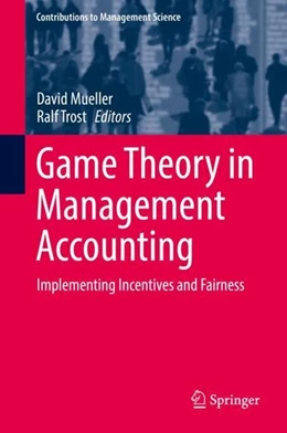 Abbildung von Mueller / Trost | Game Theory in Management Accounting | 1. Auflage | 2017 | beck-shop.de